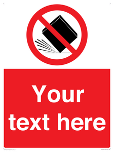 Custom Do Not Drop Sign